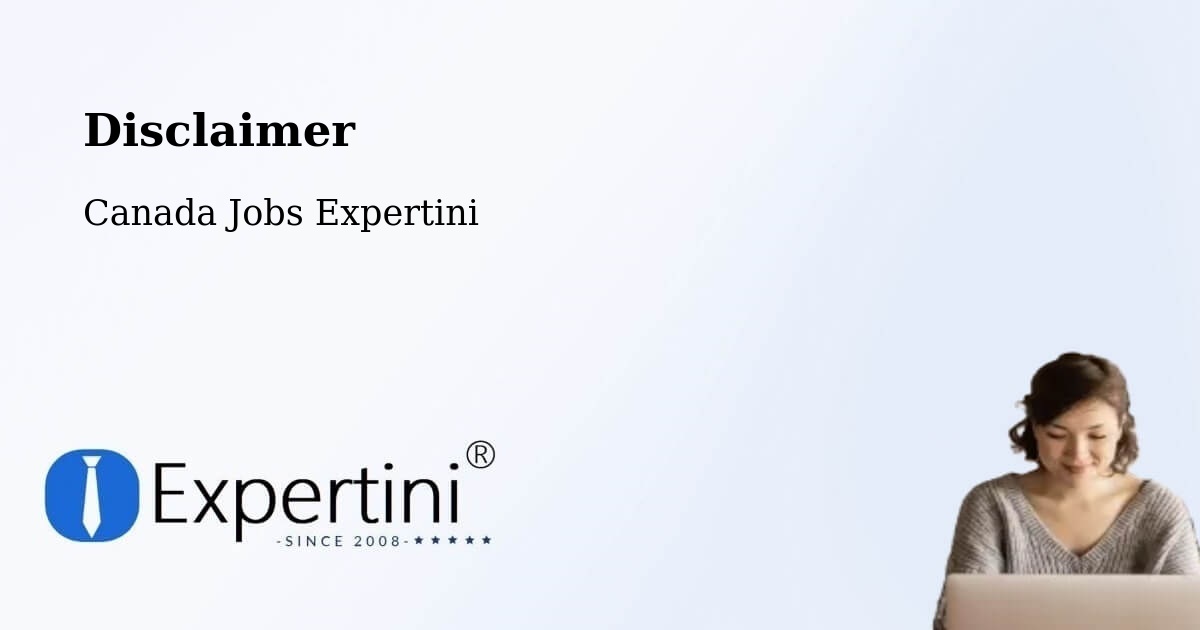 Disclaimer – The Pas - Canada Jobs Expertini