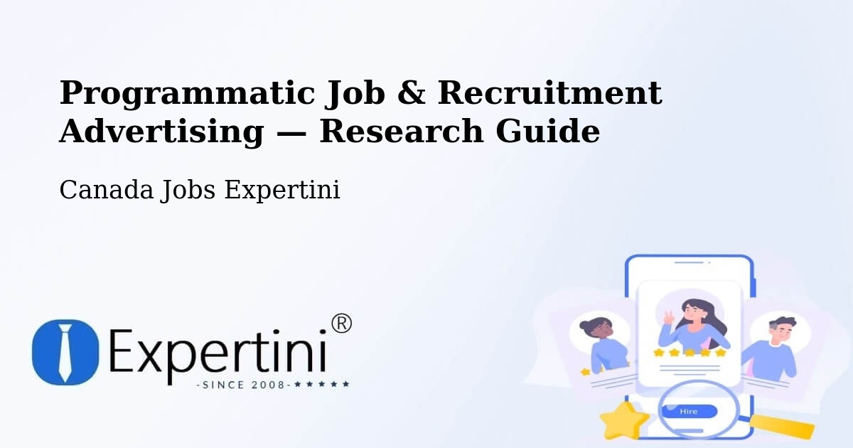 Programmatic Job & Recruitment Advertising — Research Guide – The Pas